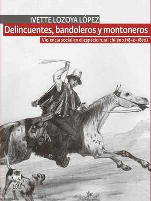 cover image of Delincuentes, bandoleros y montoneros